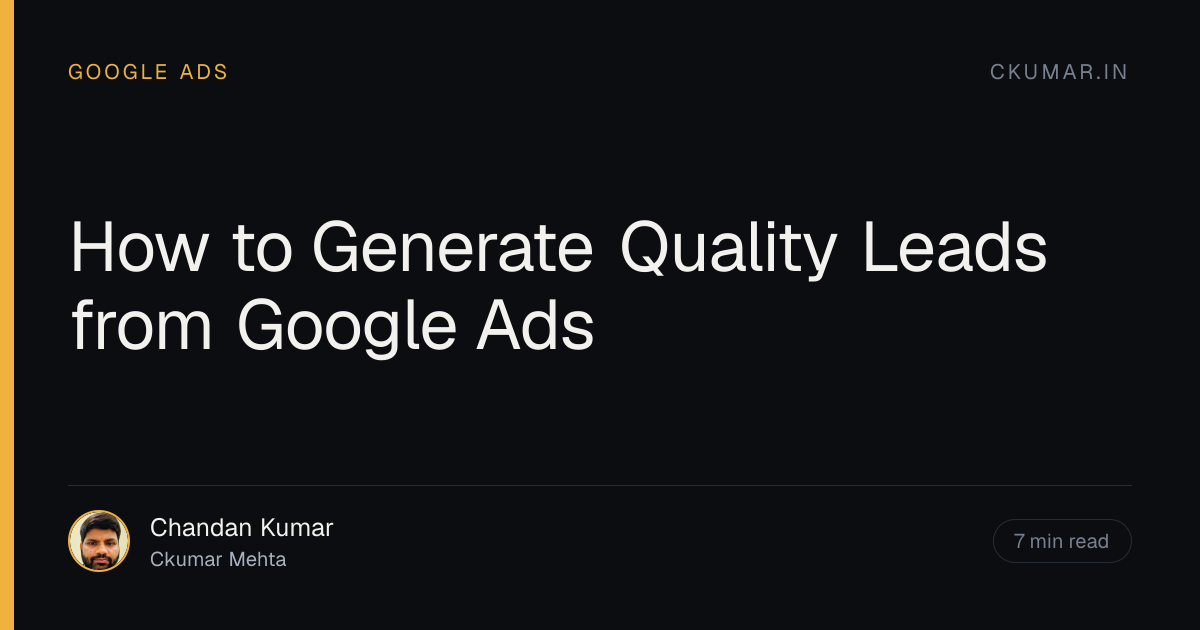 How to Generate Quality Leads from Google Ads