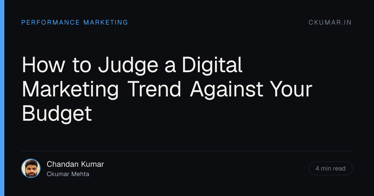 How to Judge a Digital Marketing Trend Against Your Budget